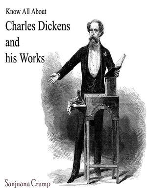 cover image of Know All About Charles Dickens and his Works